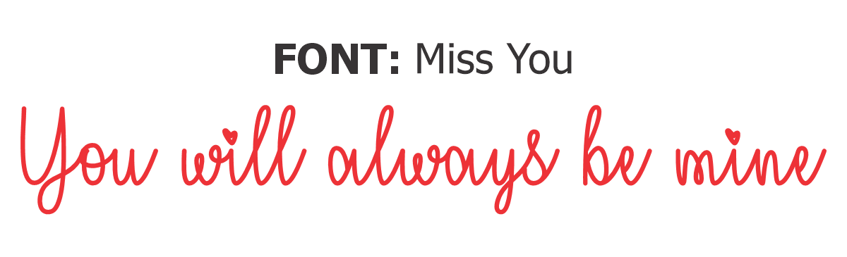 Font choice matters Miss You font